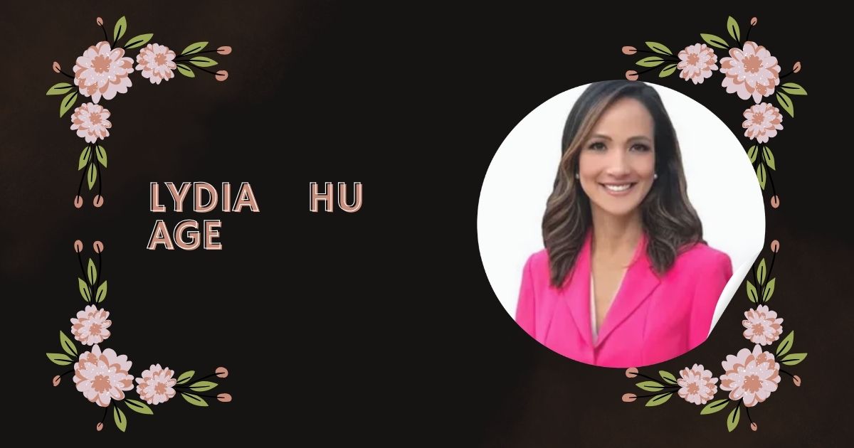 Lydia Hu Age